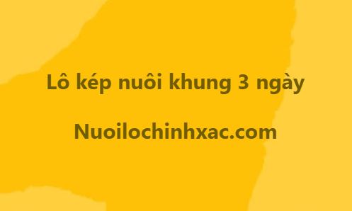 Lô kép nuôi khung 3 ngày