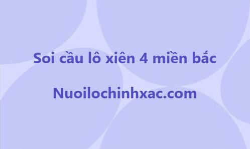 Soi cầu lô xiên 4